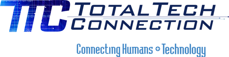 Total Tech Connection – Connecting Humans to Technology!